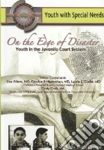 On the Edge of Disaster