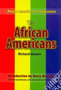 The African Americans libro in lingua di Bowen Richard