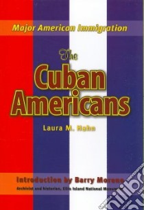 The Cuban Americans libro in lingua di Hahn Laura M.