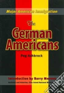The German Americans libro in lingua di Ashbrock Peg