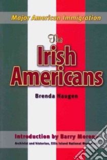 The Irish Americans libro in lingua di Haugen Brenda, Moreno Barry (INT)