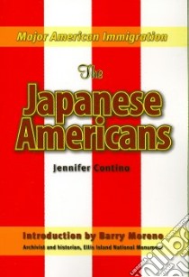 The Japanese Americans libro in lingua di Contino Jennifer M.