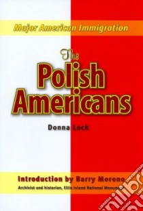 The Polish Americans libro in lingua di Lock Donna, Moreno Barry (INT)