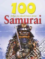 100 Things You Should Know About Samurai