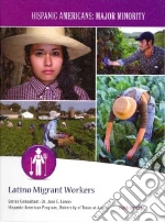 Latino Migrant Workers