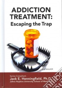 Addiction Treatment libro in lingua di Walker Ida