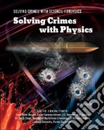 Solving Crimes With Physics