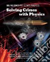 Solving Crimes With Physics libro str