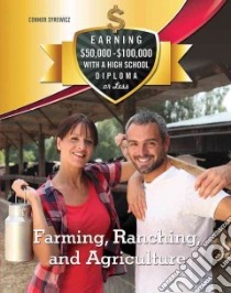 Farming, Ranching, and Agriculture libro in lingua di Syrewicz Connor