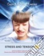 Stress and Tension