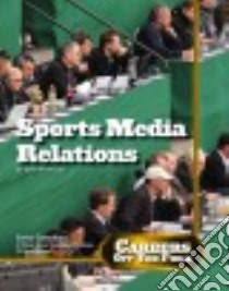 Sports Media Relations libro in lingua di Buckley James Jr.