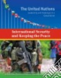 International Security and Keeping the Peace libro in lingua di Libal Autumn