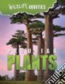 Peculiar Plants libro in lingua di Mason Crest (COR)