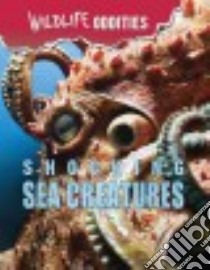 Shocking Sea Creatures libro in lingua di Mason Crest (COR)