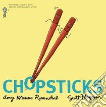 Chopsticks libro in lingua di Rosenthal Amy Krouse, Magoon Scott (ILT)