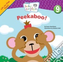Peekaboo, Baby! libro in lingua di Amerikaner Susan, Zaidi Nadeem (ILT)