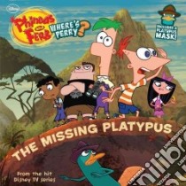 The Missing Platypus libro in lingua di O'Ryan Ellie (ADP), Povenmire Dan (CRT), Marsh Jeff (CRT)