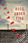 Rose Under Fire libro str
