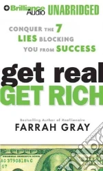 Get Real, Get Rich (CD Audiobook)