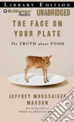 The Face on Your Plate (CD Audiobook)