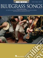 The Big Book of Bluegrass Songs