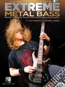 Extreme Metal Bass libro in lingua di Webster Alex, Webster Alison (PHT)