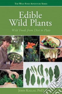 Edible Wild Plants libro in lingua di Kallas John