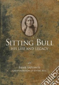 Sitting Bull libro in lingua di LaPointe Ernie