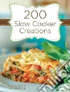 200 Slow Cooker Creations libro str