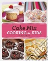 Cake Mix Cooking for Kids libro str