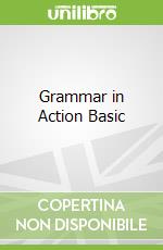 Grammar in Action Basic