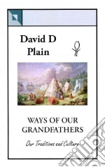 Ways of Our Grandfathers