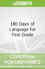 180 Days of Language for First Grade libro str