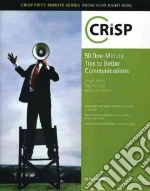 50 One-Minute Tips to Better Communications