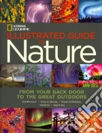 National Geographic Illustrated Guide to Nature