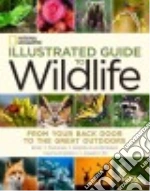 National Geographic Illustrated Guide to Wildlife