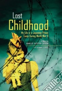 Lost Childhood libro in lingua di Layson Annelexa Hofstra, Viola Herman J.
