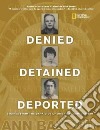 Denied, Detained, Deported libro str