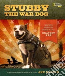 Stubby the War Dog libro in lingua di Bausum Ann