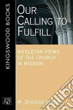 Our Calling to Fulfill
