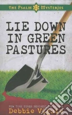 Lie Down in Green Pastures