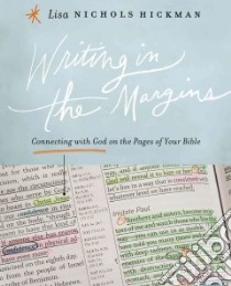 Writing in the Margins libro in lingua di Hickman Lisa Nichols
