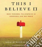 This I Believe II (CD Audiobook)