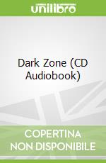 Dark Zone (CD Audiobook)