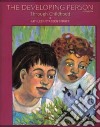 The Developing Person Through Childhood libro str