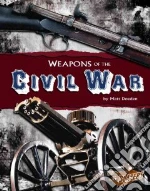Weapons of the Civil War