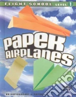 Paper Airplanes: Flight-School, Level 1