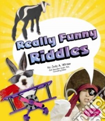 Really Funny Riddles libro in lingua di Winter Judy A., Saunders-Smith Gail (EDT)