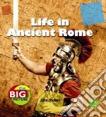 Life in Ancient Rome