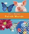 My First Book of Polish Words libro str